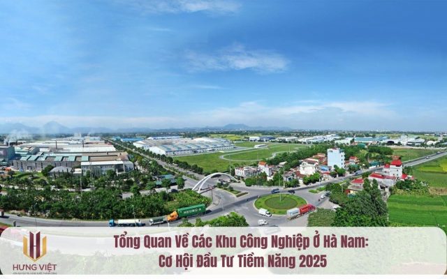 Tổng Quan Về Các Khu Công Nghiệp Ở Hà Nam