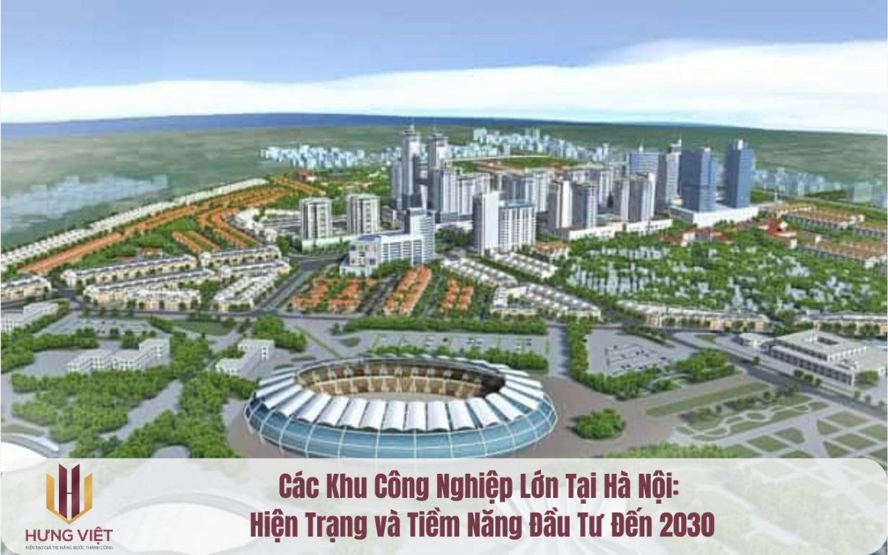 Các Khu Công Nghiệp Lớn Tại Hà Nội